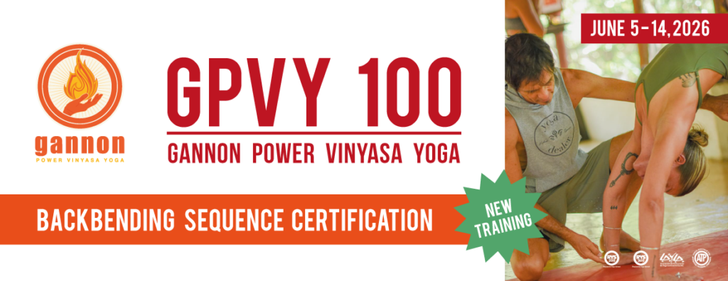 Gannon Power Vinyasa Yoga Teacher Training GPVY 100 – Backbending Sequence